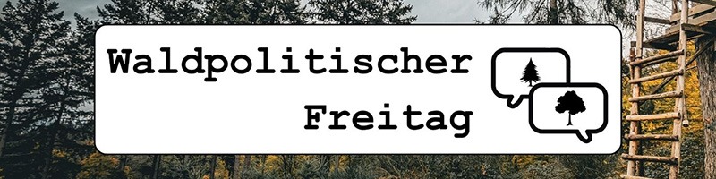 Banner: Waldpolitischer Freitag (Jagdgenossenschaften)